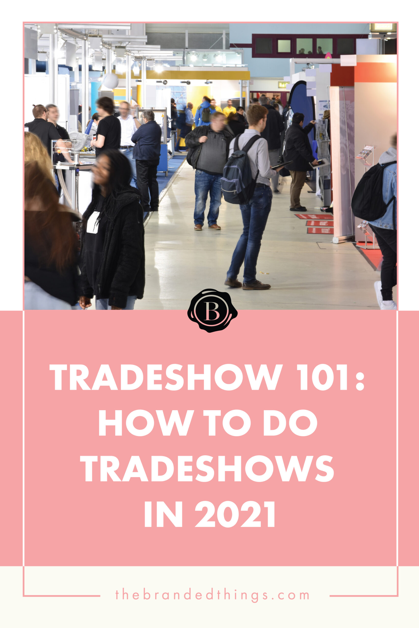 How to get ROI in Tradeshows in 2021