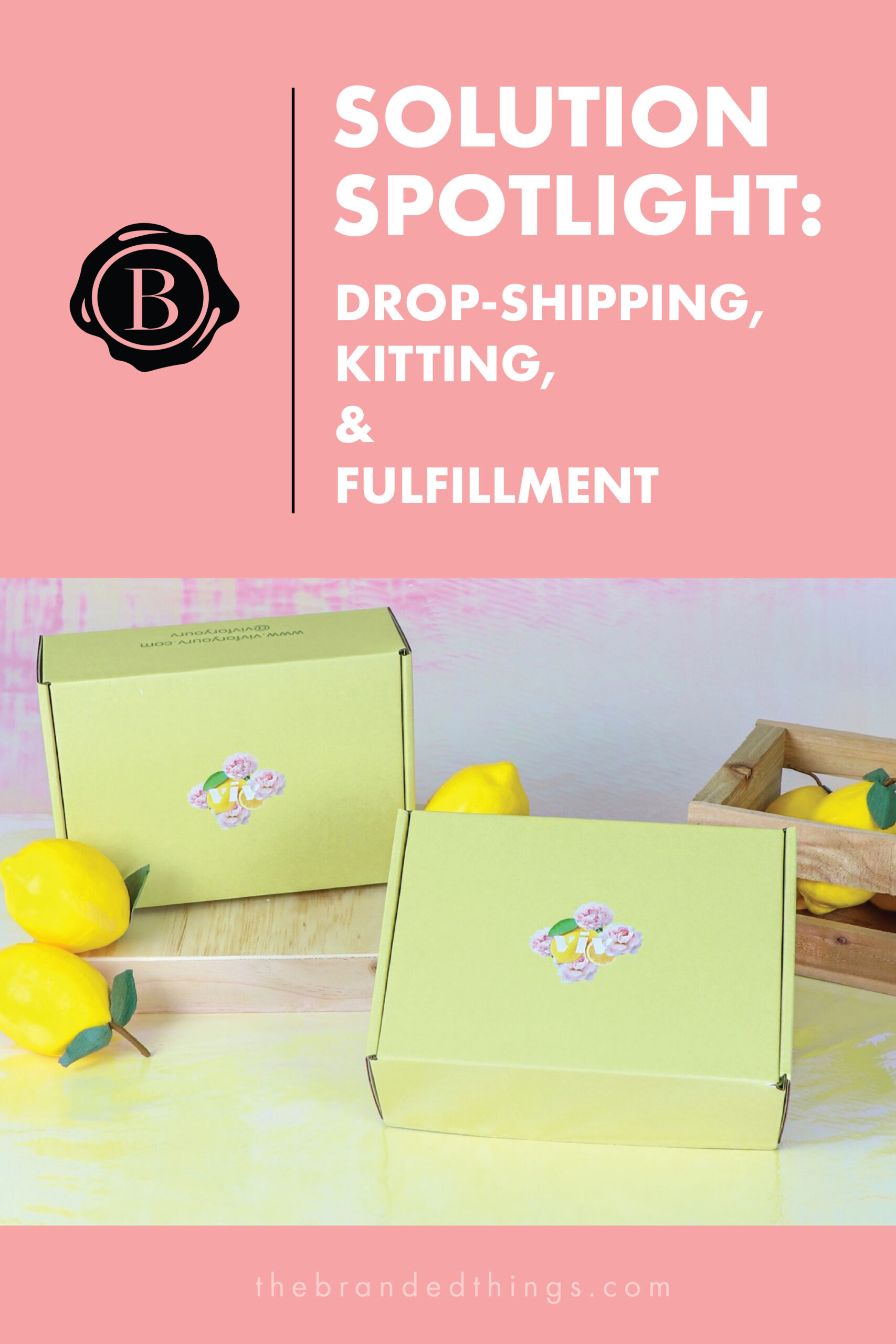 Drop Shipping, Kitting, & Fulfullment