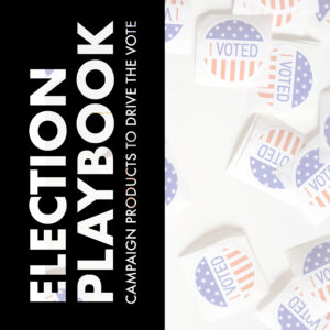 Election Playbook Free Download on Branded Merchandise for Campaigns