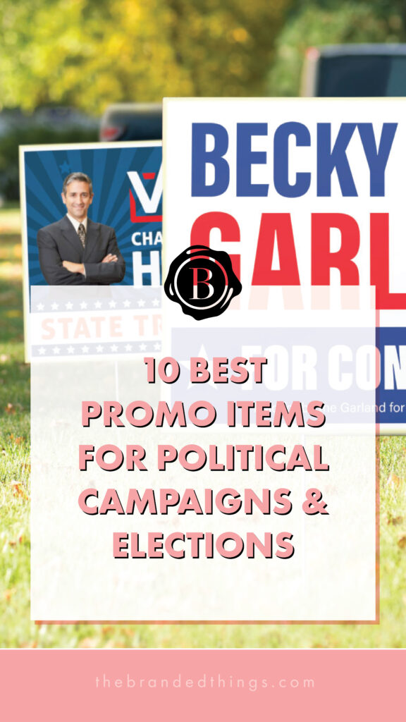 Best Election Promotional Items for Campaign