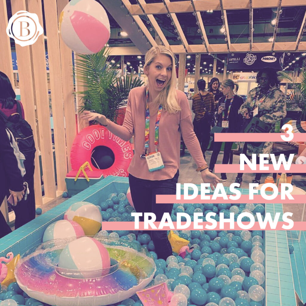 3 New Ideas for Tradeshows